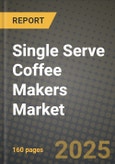 Single Serve Coffee Makers Market Outlook 2026-2034: Market Share, and Growth Analysis- Product Image