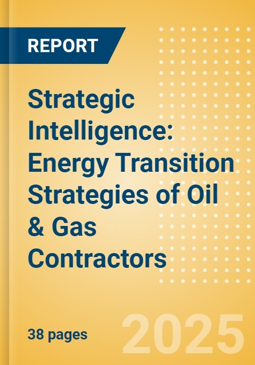 Strategic Intelligence: Energy Transition Strategies of Oil & Gas ...