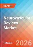 Neurovascular Devices - Market Insights, Competitive Landscape, and Market Forecast - 2034- Product Image
