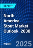 North America Stout Market Outlook, 2030- Product Image