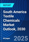 South America Textile Chemicals Market Outlook, 2030- Product Image
