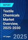 Textile Chemicals Market Overview, 2025-2030- Product Image