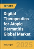 Digital Therapeutics for Atopic Dermatitis Global Market Report 2025- Product Image