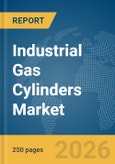 Industrial Gas Cylinders Market Report 2026- Product Image