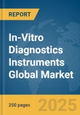 In-Vitro Diagnostics Instruments Global Market Report 2025- Product Image