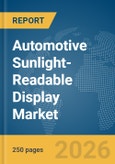 Automotive Sunlight-Readable Display Market Report 2026- Product Image