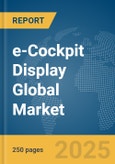 e-Cockpit Display Global Market Report 2025- Product Image