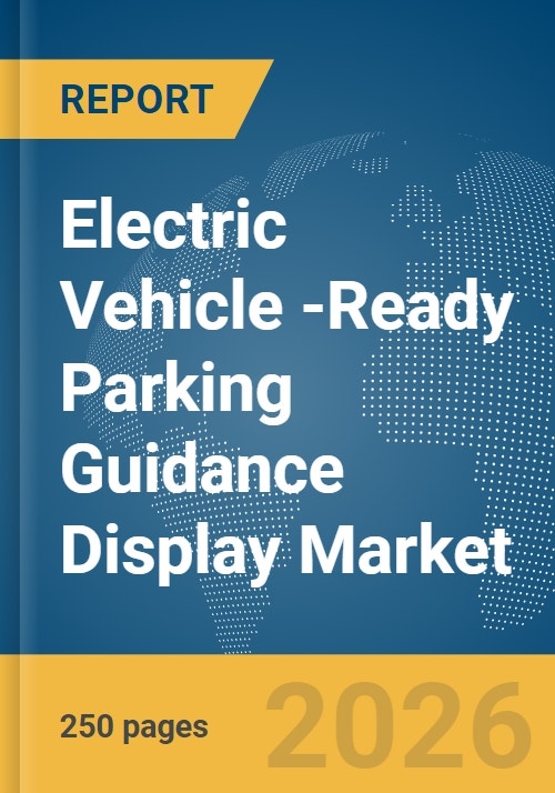 Photo inspiration: Fresh Look at Electric Vehicle Ev Ready Parking Guidance Display Market Report 2026