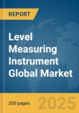 Level Measuring Instrument Global Market Report 2025- Product Image