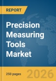 Precision Measuring Tools Market Report 2026- Product Image