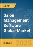 Salon Management Software Global Market Report 2025- Product Image