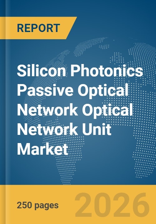 Silicon Photonics Passive Optical Network (PON) Optical Network Unit ...
