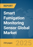 Smart Fumigation Monitoring Sensor Global Market Report 2025- Product Image