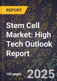 2025 Global Forecast for Stem Cell Market (2026-2031): High Tech Outlook Report- Product Image