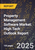 2025 Global Forecast for Property Management Software Market (2026-2031): High Tech Outlook Report- Product Image
