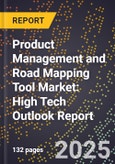 2025 Global Forecast for Product Management and Road Mapping Tool Market (2026-2031): High Tech Outlook Report- Product Image