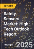 2025 Global Forecast for Safety Sensors Market (2026-2031): High Tech Outlook Report- Product Image