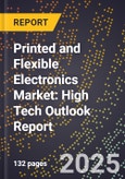2025 Global Forecast for Printed and Flexible Electronics Market (2026-2031): High Tech Outlook Report- Product Image