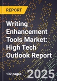 2025 Global Forecast for Writing Enhancement Tools Market (2026-2031): High Tech Outlook Report- Product Image