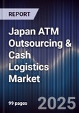 Japan ATM Outsourcing & Cash Logistics Market- Product Image
