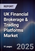UK Financial Brokerage & Trading Platforms Market- Product Image