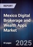 Mexico Digital Brokerage and Wealth Apps Market- Product Image