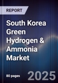 South Korea Green Hydrogen & Ammonia Market- Product Image