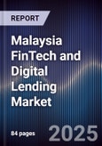 Malaysia FinTech and Digital Lending Market- Product Image