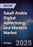 Saudi Arabia Digital Advertising and Martech Market- Product Image