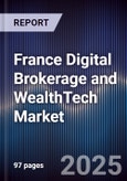 France Digital Brokerage and WealthTech Market- Product Image