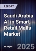 Saudi Arabia AI in Smart Retail Malls Market- Product Image