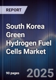 South Korea Green Hydrogen Fuel Cells Market- Product Image