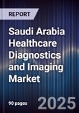 Saudi Arabia Healthcare Diagnostics and Imaging Market- Product Image