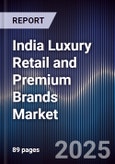 India Luxury Retail and Premium Brands Market- Product Image