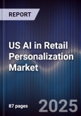 US AI in Retail Personalization Market- Product Image