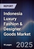 Indonesia Luxury Fashion & Designer Goods Market- Product Image