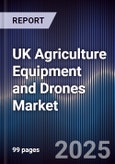 UK Agriculture Equipment and Drones Market- Product Image