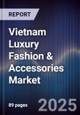 Vietnam Luxury Fashion & Accessories Market- Product Image