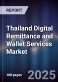 Thailand Digital Remittance and Wallet Services Market- Product Image