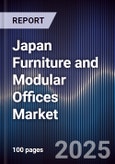 Japan Furniture and Modular Offices Market- Product Image