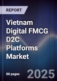 Vietnam Digital FMCG D2C Platforms Market- Product Image
