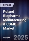 Poland Biopharma Manufacturing & CDMO Market- Product Image