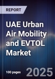 UAE Urban Air Mobility and EVTOL Market- Product Image