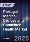 Portugal Medical Devices and Connected Health Market- Product Image
