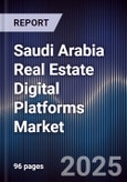 Saudi Arabia Real Estate Digital Platforms Market- Product Image