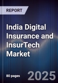 India Digital Insurance and InsurTech Market- Product Image