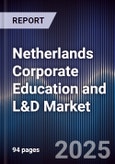 Netherlands Corporate Education and L&D Market- Product Image