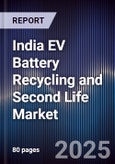 India EV Battery Recycling and Second Life Market- Product Image