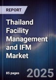 Thailand Facility Management and IFM Market- Product Image