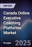 Canada Online Executive Coaching Platforms Market- Product Image